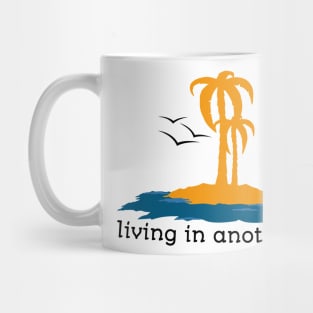 Living in another world Mug